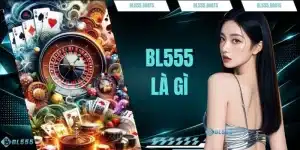 BL555 Là Gì