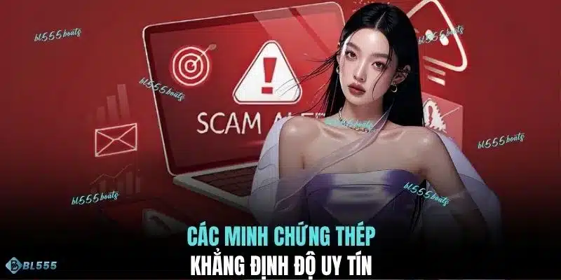 Các minh chứng thép khẳng định độ uy tín